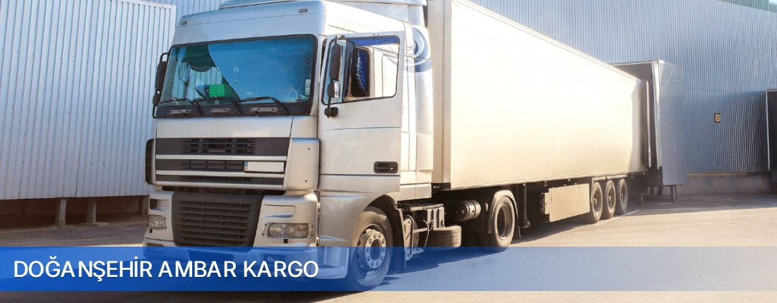 Doğanşehir Ambar Kargo Doğanşehir Ambar Kargo